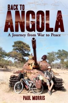 Back to Angola : A Journey from War to Peace