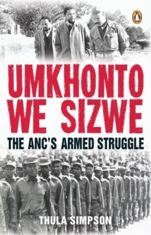 Umkhonto we Sizwe : The ANC's Armed Struggle