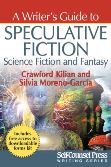 A Writer's Guide to Speculative Fiction: Science Fiction and Fantasy