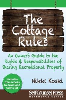 Cottage Rules : Owner's Guide to Sharing Recreational Property