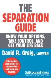 The Separation Guide : Know your options, take control, and get your life back