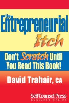 Entrepreneurial Itch : Don't Scratch Until You Read This Book