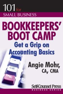 Bookkeepers' Boot Camp : Get a Grip on Accounting Basics