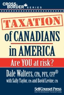 Taxation of Canadians in America : Are you at risk?