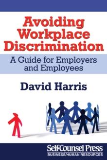 Avoiding Workplace Discrimination : A Guide for Employers and Employees