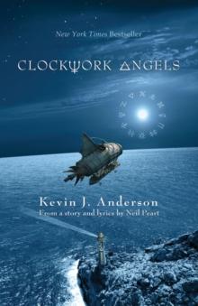 Clockwork Angels : The Novel