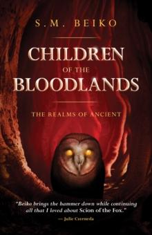 Children Of The Bloodlands : The Realms of Ancient Book 2