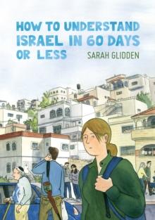 How to Understand Israel in 60 Days or Less