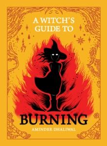 A Witch's Guide to Burning