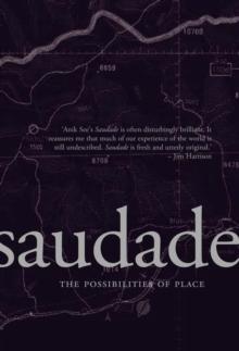 Saudade : The Possibilities of Place