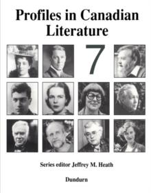 Profiles in Canadian Literature 7 : Volume 7