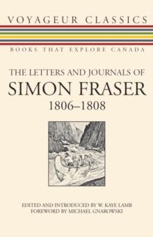 The Letters and Journals of Simon Fraser, 1806-1808