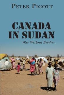 Canada in Sudan : War Without Borders