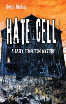 Hate Cell : A Casey Templeton Mystery