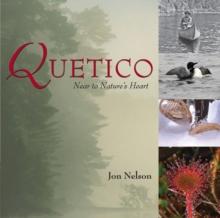 Quetico : Near to Nature's Heart