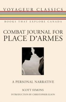 Combat Journal for Place d'Armes : A Personal Narrative