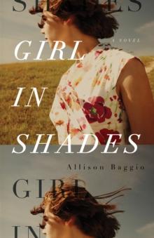 Girl in Shades : A Novel