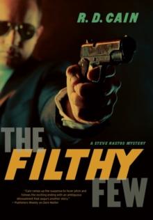 The Filthy Few : A Steve Nastos Mystery