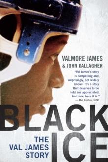 Black Ice : The Val James Story