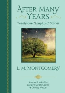 After Many Years : Twenty-one "Long-Lost" Stories