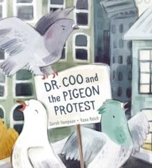 Dr. Coo And The Pigeon Protest