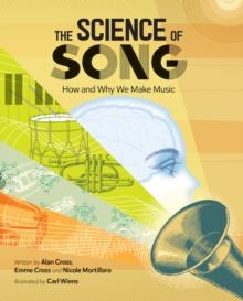 The Science Of Song : How and Why We Make Music