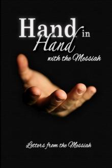 Hand in Hand with the Messiah: Letters from the Messiah