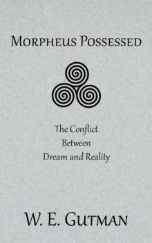 Morpheus Possessed: The Conflict Between Dream and Reality