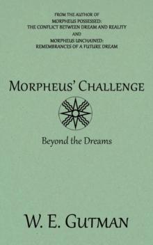 Morpheus' Challenge : Beyond the Dreams