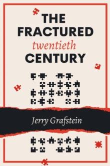 The Fractured Twentieth Century