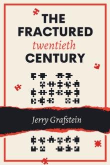 The Fractured Twentieth Century