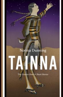 Tainna : The Unseen Ones, Short Stories