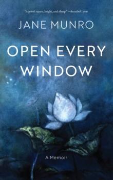 Open Every Window : A Memoir