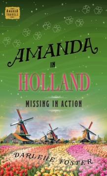 Amanda in Holland : Missing in Action