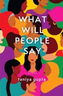 What Will People Say : Poems