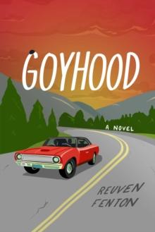 Goyhood : A Novel