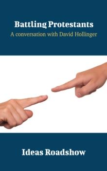 Battling Protestants - A Conversation with David Hollinger