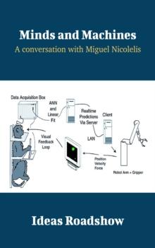 Minds and Machines - A Conversation with Miguel Nicolelis