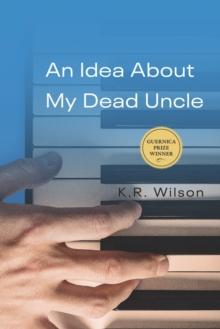 An Idea About My Dead Uncle