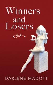 Winners and Losers : Tales of Life, Law, Love and Loss