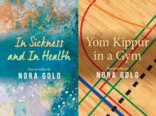 In Sickness and In Health / Yom Kippur in a Gym