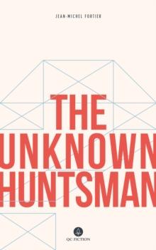 The Unknown Huntsman