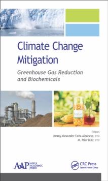 Climate Change Mitigation : Greenhouse Gas Reduction and Biochemicals