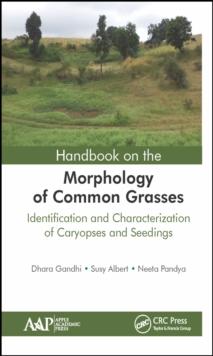 Handbook on the Morphology of Common Grasses : Identification and Characterization of Caryopses and Seedlings