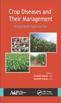 Crop Diseases and Their Management : Integrated Approaches