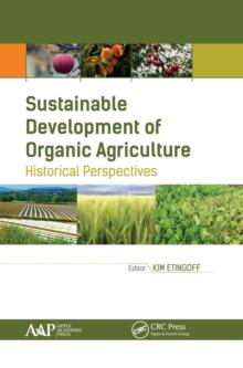 Sustainable Development of Organic Agriculture : Historical Perspectives