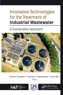 Innovative Technologies for the Treatment of Industrial Wastewater : A Sustainable Approach