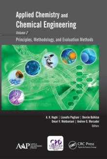 Applied Chemistry and Chemical Engineering, Volume 2 : Principles, Methodology, and Evaluation Methods