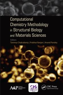 Computational Chemistry Methodology in Structural Biology and Materials Sciences