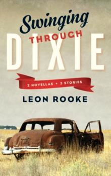 Swinging Through Dixie : Novellas and Stories